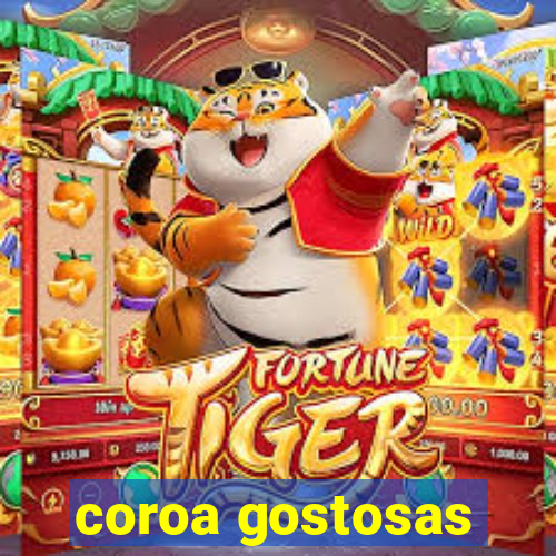 coroa gostosas